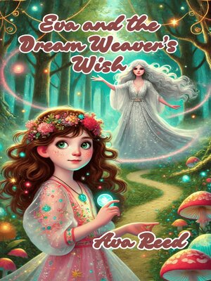 cover image of Eva and the Dream Weaver's Wish